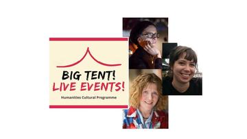 Big Tent Live Event logo with images on the right of Katie Mitchell, Catherine Love and Fiona Stafford
