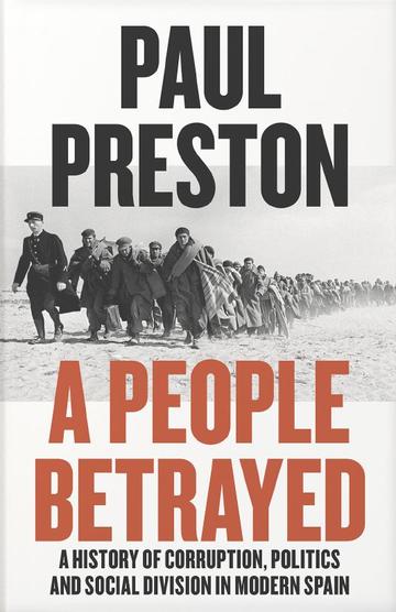 book cover of Paul Preston's A People Betrayed featuring black and white image of refugees