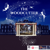A poster for The Woodcutter, with white text against a dark blue night sky, alongside two white fairy outlines. There is a theatre stage with actors and trees in front of a large old building.
